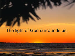 God surrounds us